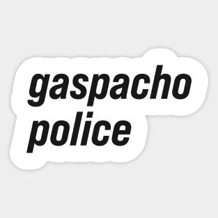 Gaspacho Police Sticker